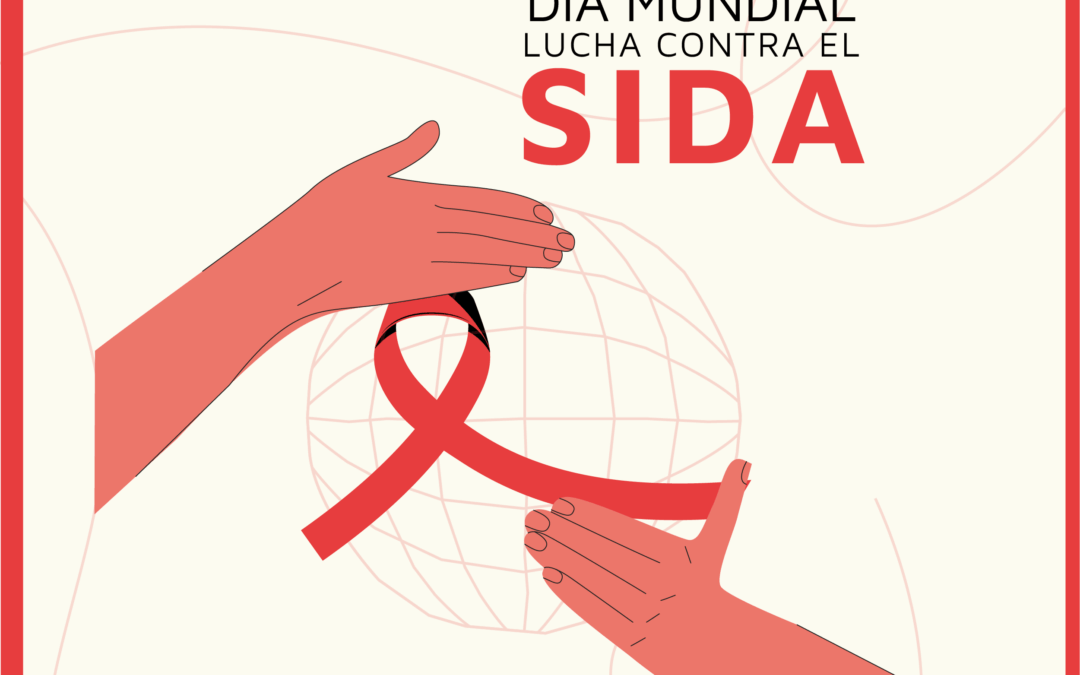 1 de diciembre 2025 – Día Mundial de la Lucha contra el SIDA
